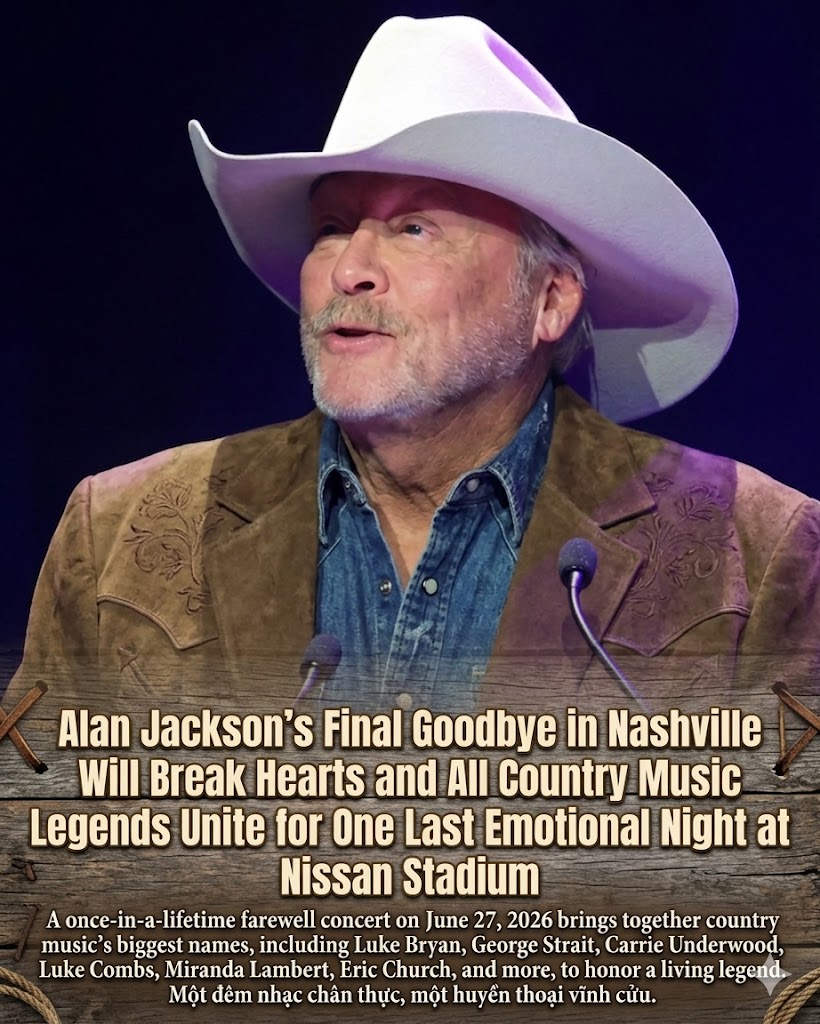 ALAN JACKSON’S FINAL BOW IS COMING TO NASHVILLE — AND COUNTRY MUSIC MAY NEVER FEEL THIS KIND OF GOODBYE AGAIN