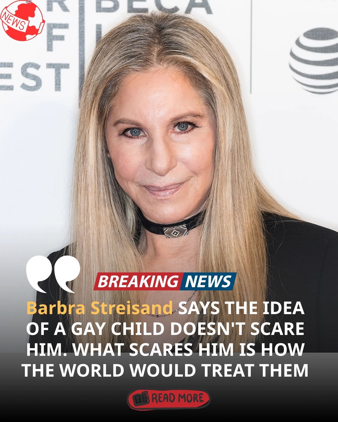 BARBRA STREISAND’S MESSAGE OF UNCONDITIONAL LOVE TO LGBTQ+ YOUTH IS TOUCHING HEARTS ACROSS GENERATIONS