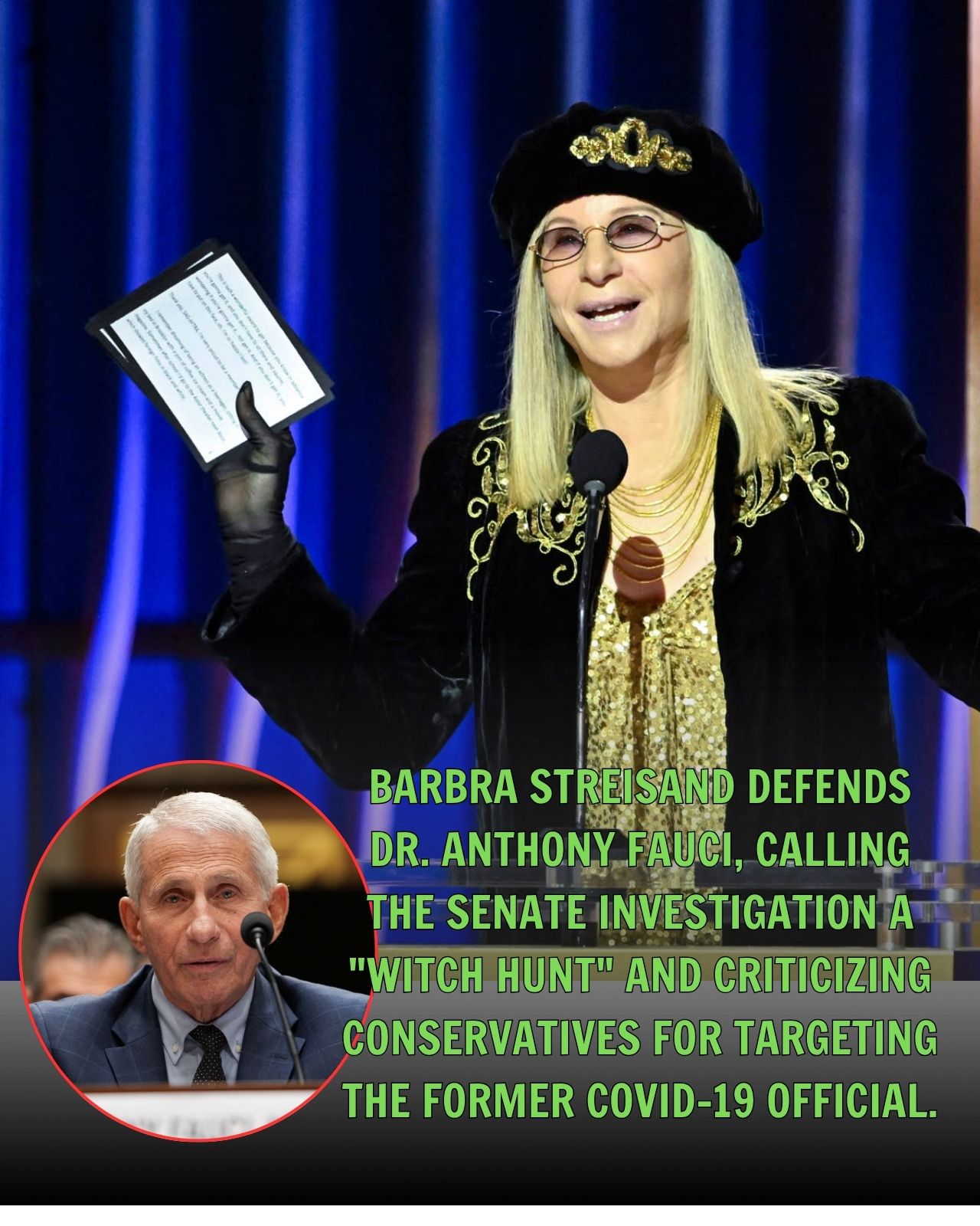 BARBRA STREISAND THROWS HER VOICE INTO ONE OF WASHINGTON’S HOTTEST POLITICAL FIGHTS — DEFENDING DR. ANTHONY FAUCI AS AN “AMERICAN HERO”