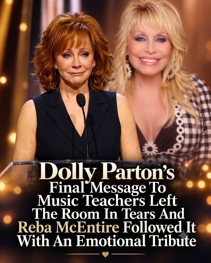 DOLLY PARTON’S FINAL MESSAGE TO MUSIC TEACHERS BROUGHT HER VOICE BACK — WEEKS AFTER REBA McENTIRE’S TEARFUL FAREWELL